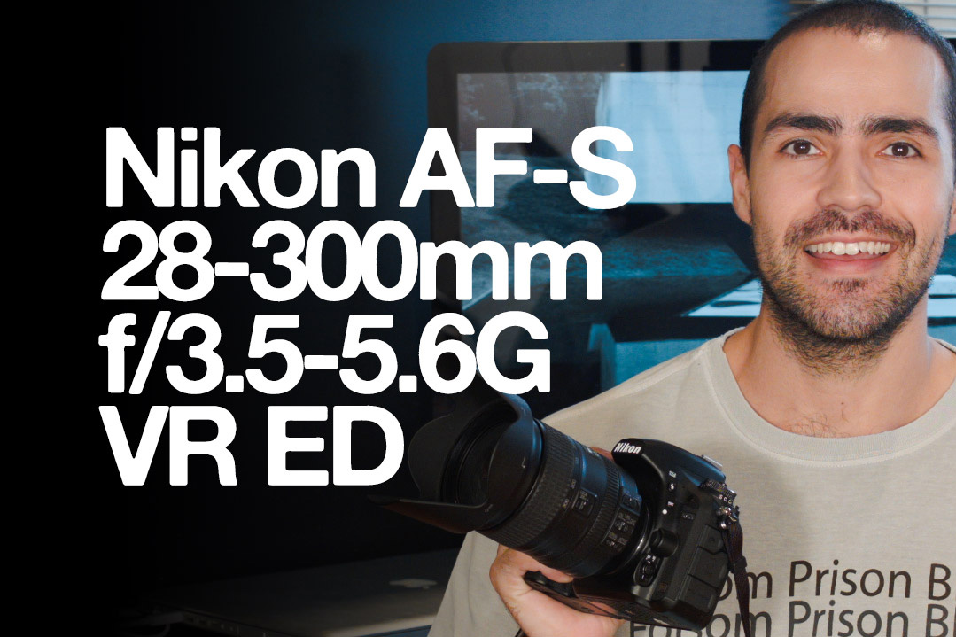Nikon AF-S 28-300mm f/3.5-5.6G ED VR Review
