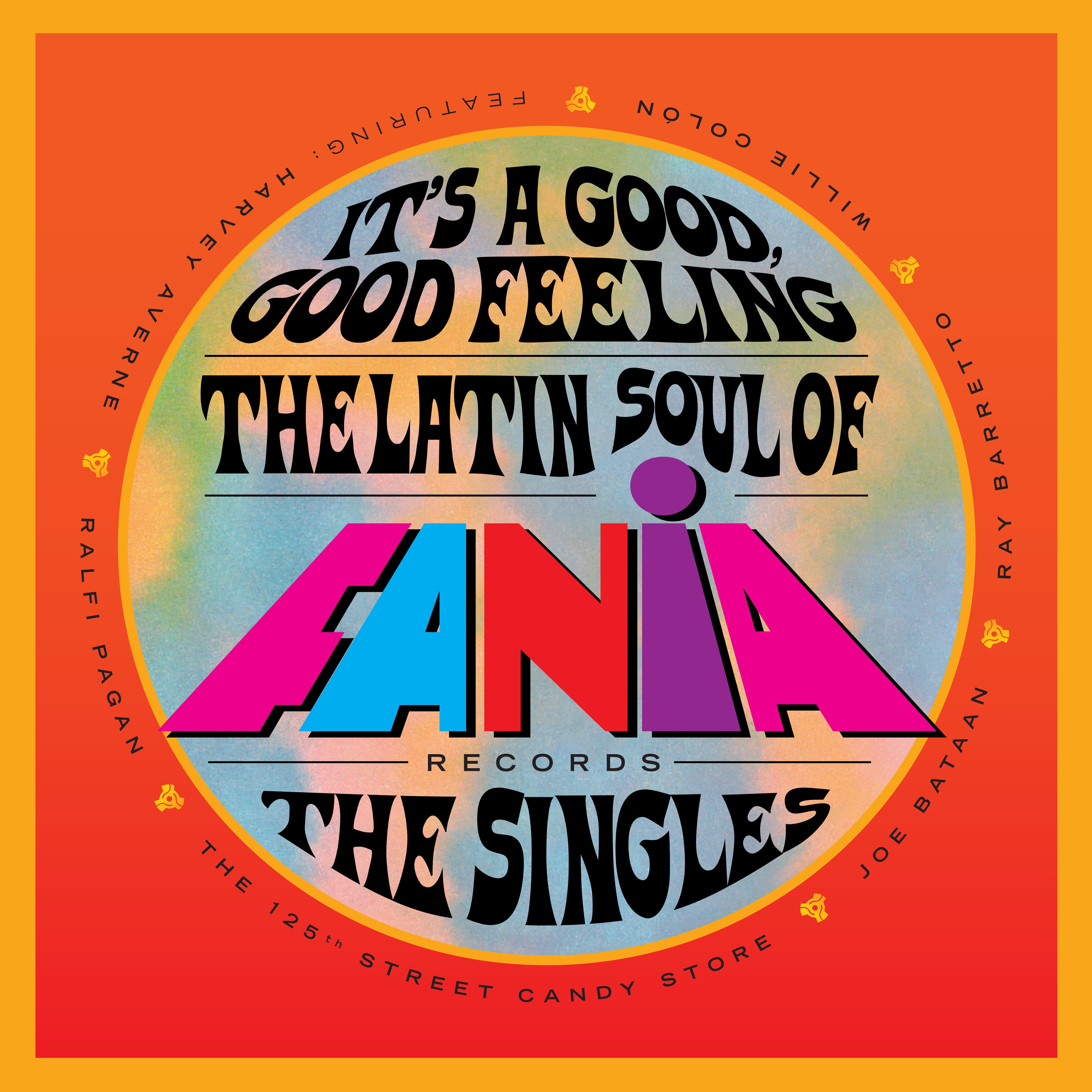 IT'S A GOOD, GOOD FEELING: THE LATIN SOUL OF FANIA RECORDS (THE