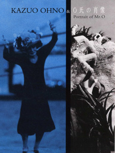 KAZUO OHNO」＆「O氏の肖像」 （DVD） 出版物のご案内 ― 大野一雄舞踏