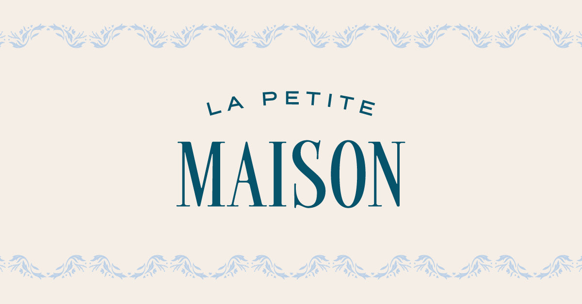 La Petite Maison - French imports & handpicked goods