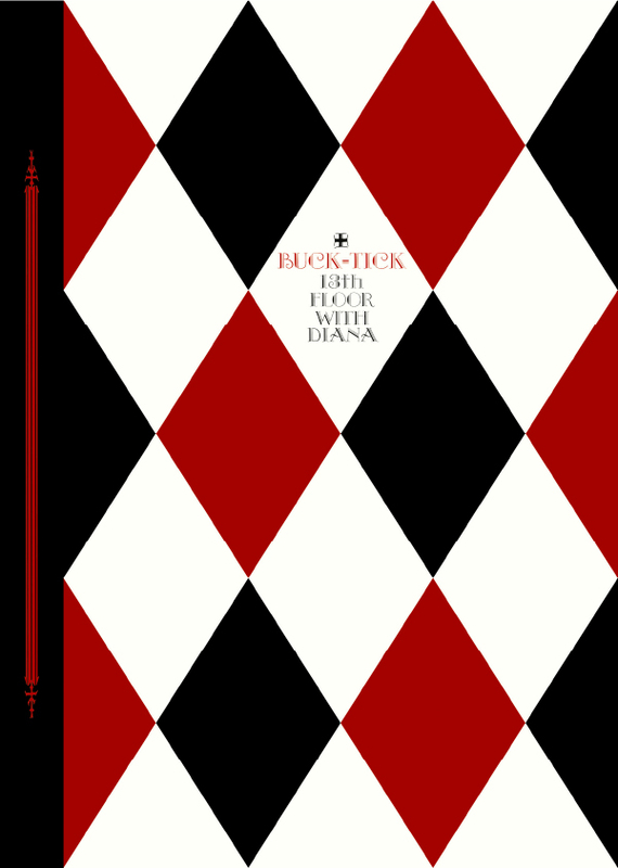 13th FLOOR WITH DIANA | BUCK-TICK | ソニーミュージックオフィシャル