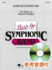 参考音源CD付] ジュビリー序曲／Jubilee Overture - Philip Sparke