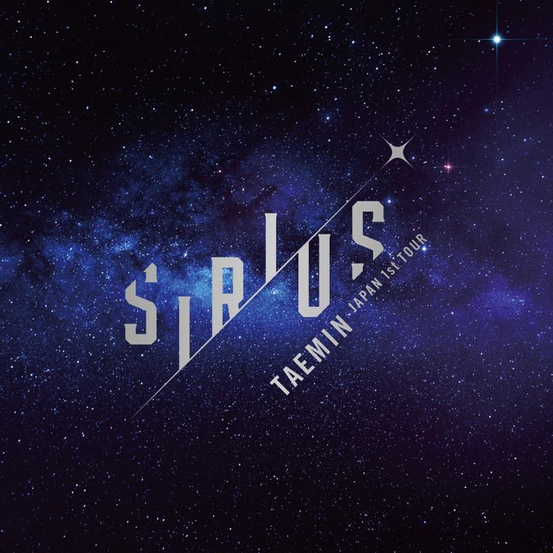 TAEMIN 「TAEMIN Japan 1st TOUR～SIRIUS～」スペシャルサイト