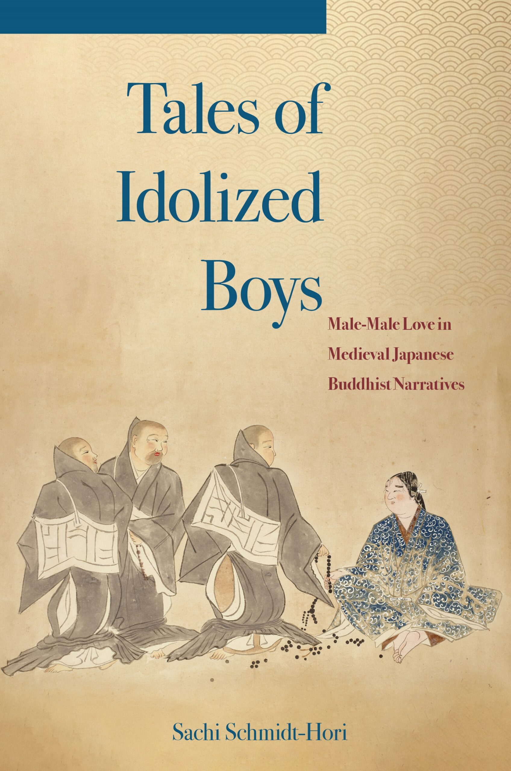 Tales of Idolized Boys: Male-Male Love in Medieval Japanese