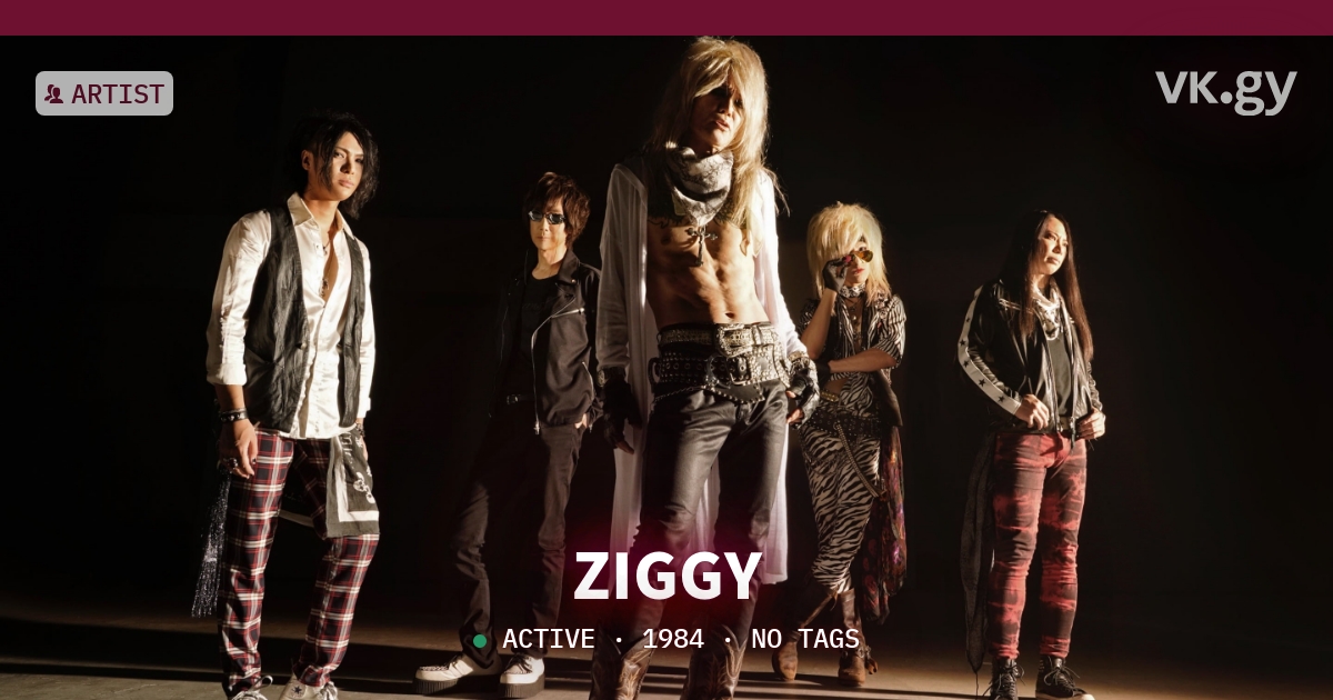 ZIGGY profile | ZIGGYプロフィール | vkgy (ブイケージ)