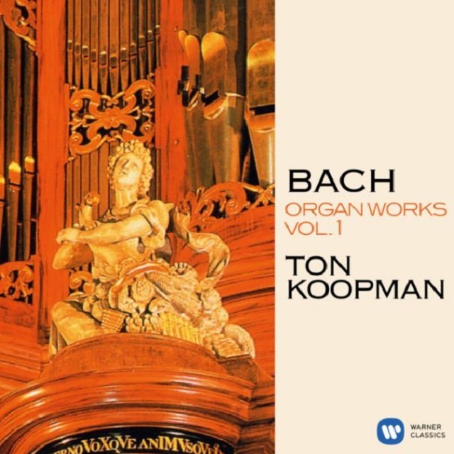Ton Koopman / トン・コープマン「Bach: Organ Works, Vol. 1 (At the