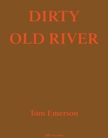 Dirty Old River - ACC Art Books UK
