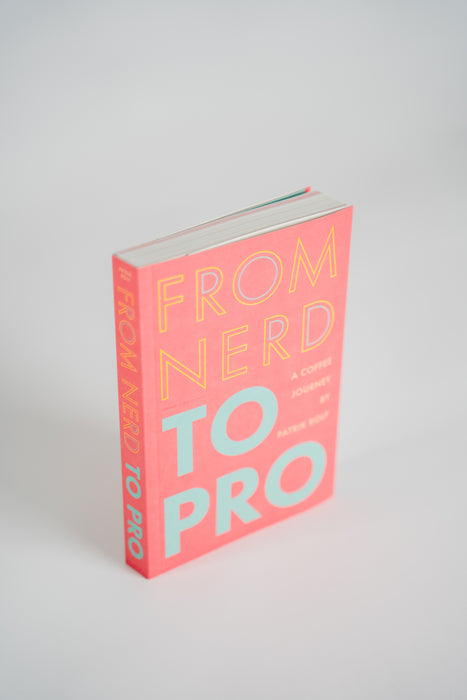 The book: From Nerd To Pro, a coffee journey — April Coffee Roasters