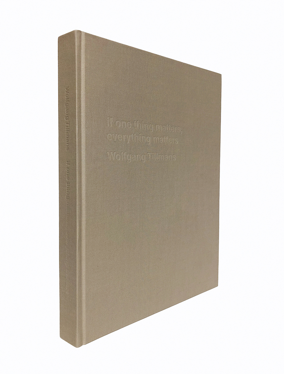 if one thing matters, everything matters Wolfgang Tillmans 【特装