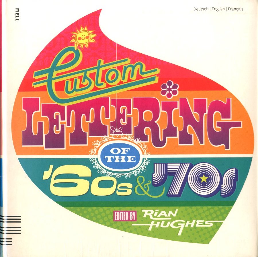 Custom Lettering of the 60s & 70s / Edit: Rian Hughes | 小宮山書店