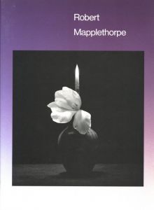 FLOWERS メイプルソープの花 / 写真：ロバート・メイプルソープ 文