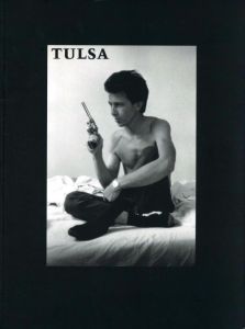 ラリー・クラーク「TULSA」 / ラリー・クラーク | 小宮山書店 KOMIYAMA