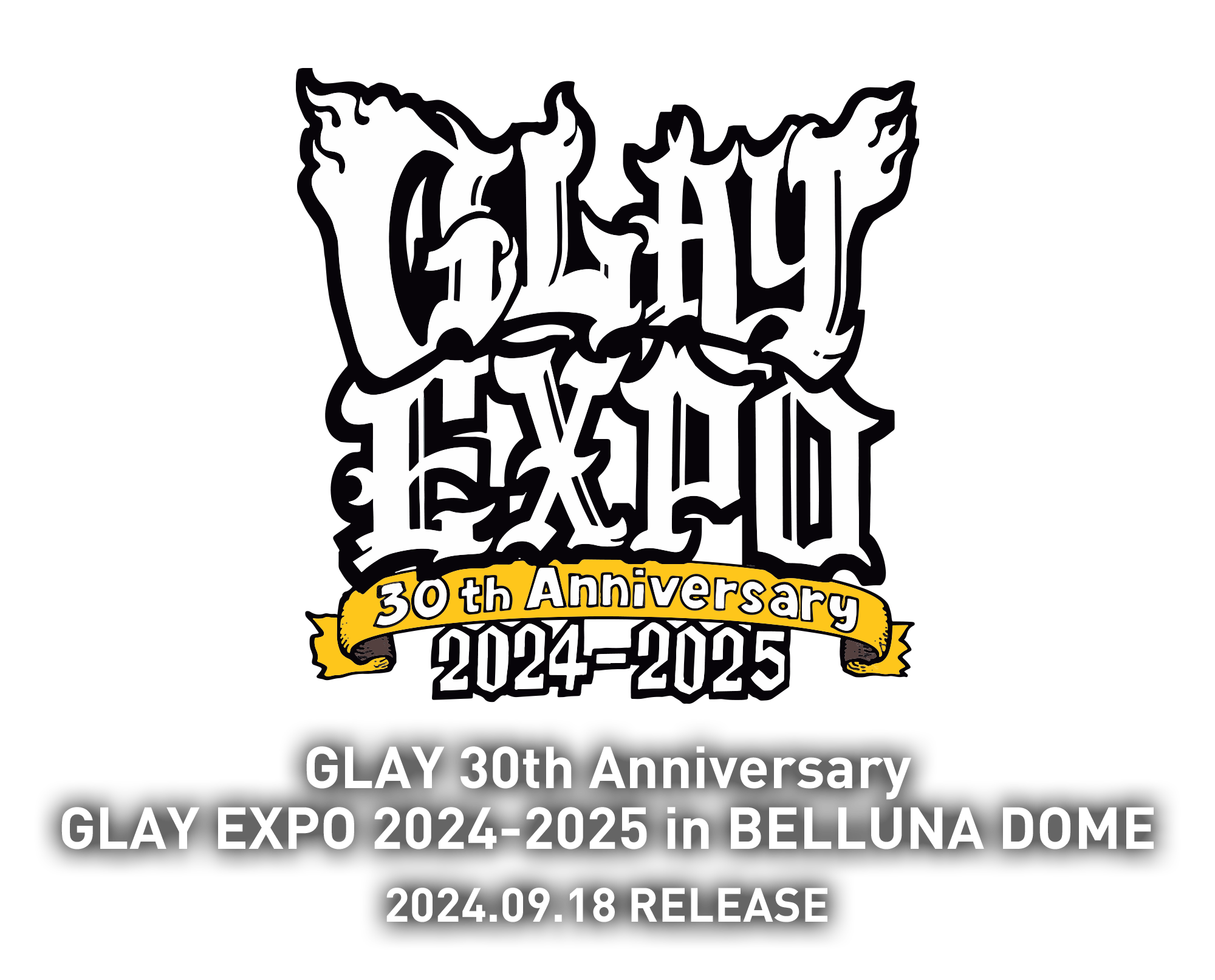 GLAY 30th Anniversary GLAY EXPO 2024-2025 in BELLUNA DOME Blu-ray