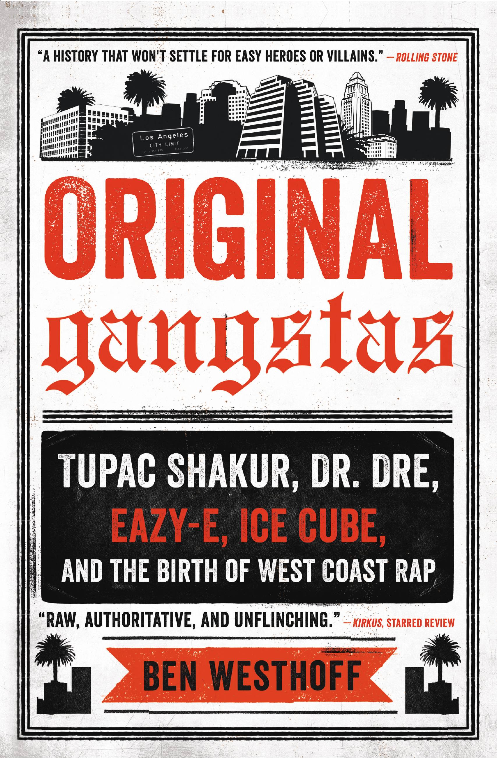 Original Gangstas by Ben Westhoff | Da Capo