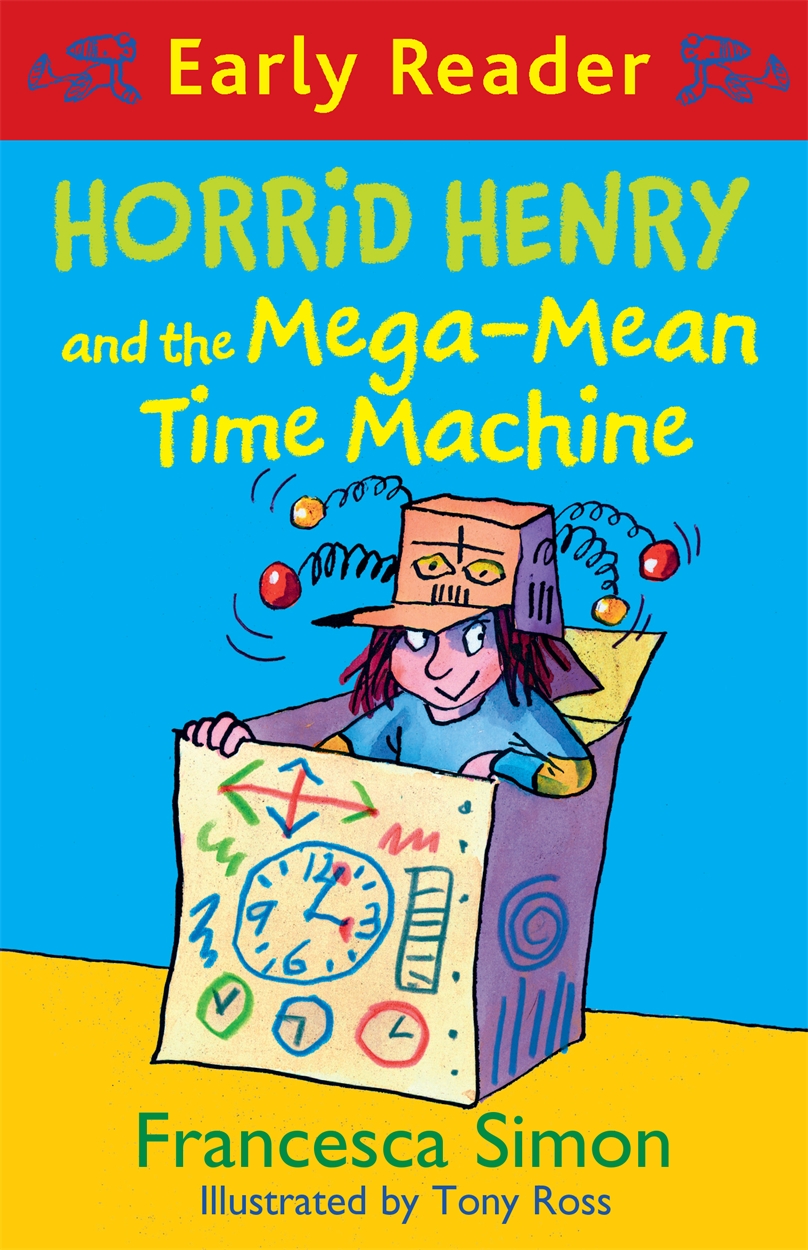 Horrid Henry Early Reader: Horrid Henry and the Mega-Mean Time