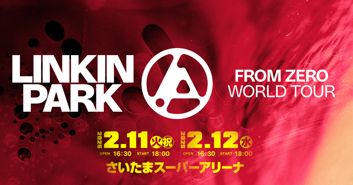 LINKIN PARK:From Zero World Tour 2025 来日公演特設サイト- H.I.P.