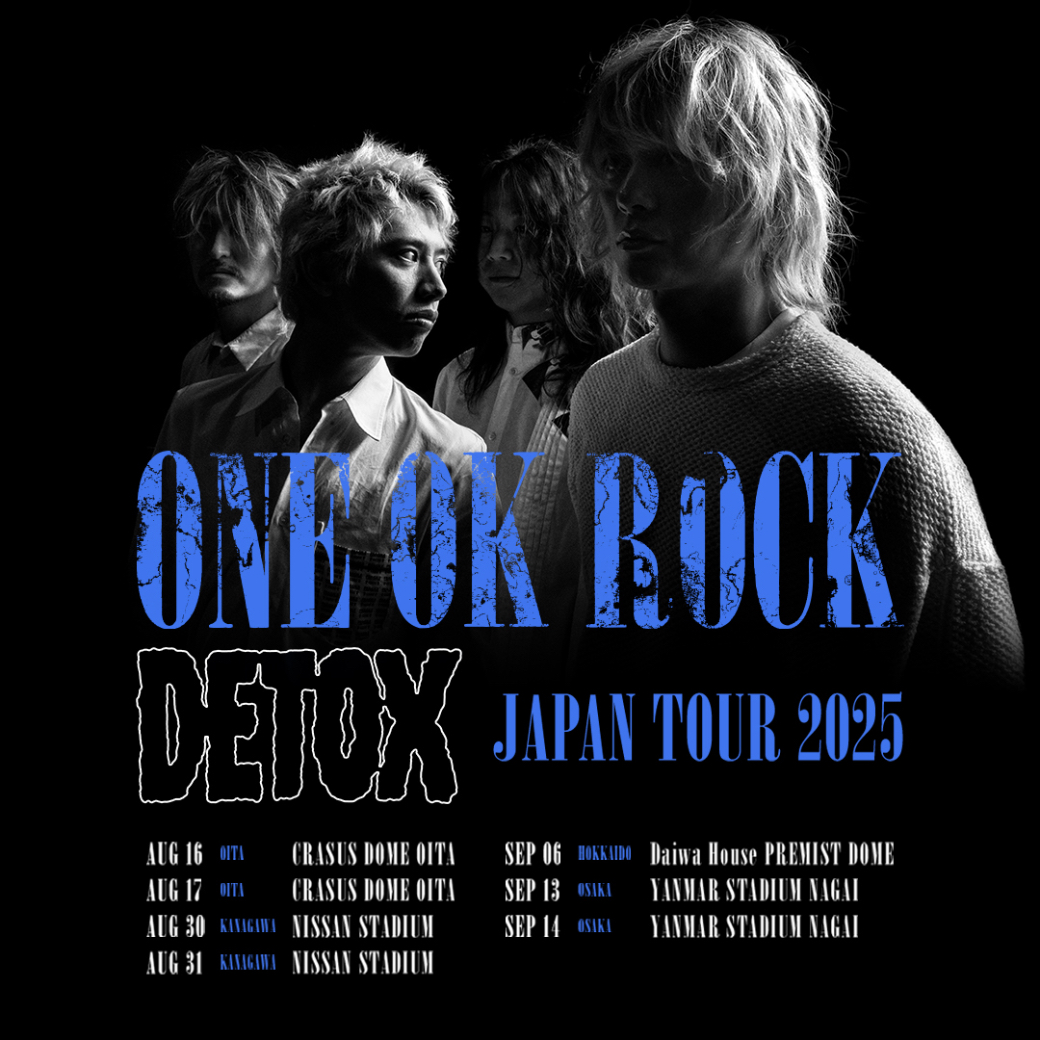 ONE OK ROCK DETOX JAPAN TOUR 2025 - ONE OK ROCK official website