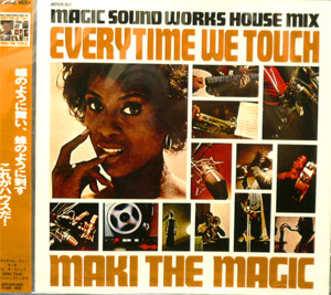 MAKI THE MAGIC(MIX CD) EVERYTIME WE TOUCH -DJ機材アナログレコード