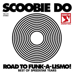 Road to Funk-a-lismo! -BEST OF SPEEDSTAR YEARS- - Scoobie Do