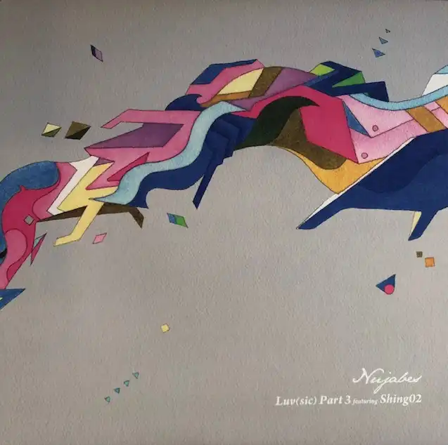 NUJABES / LUV (SIC) PART3 FEAT. SHING02 [12inch - ]：JAPANESE