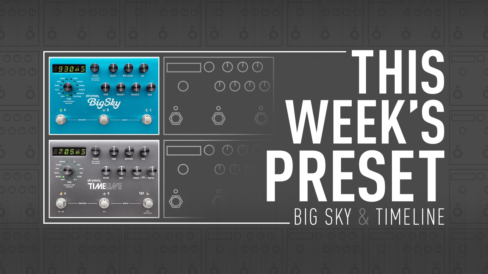 This Week's Preset: TimeLine & BigSky – 