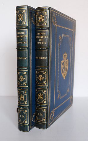 NOLHAC, PIERRE DE: LA DAUPHINE MARIE-ANOINETTE and MARIE
