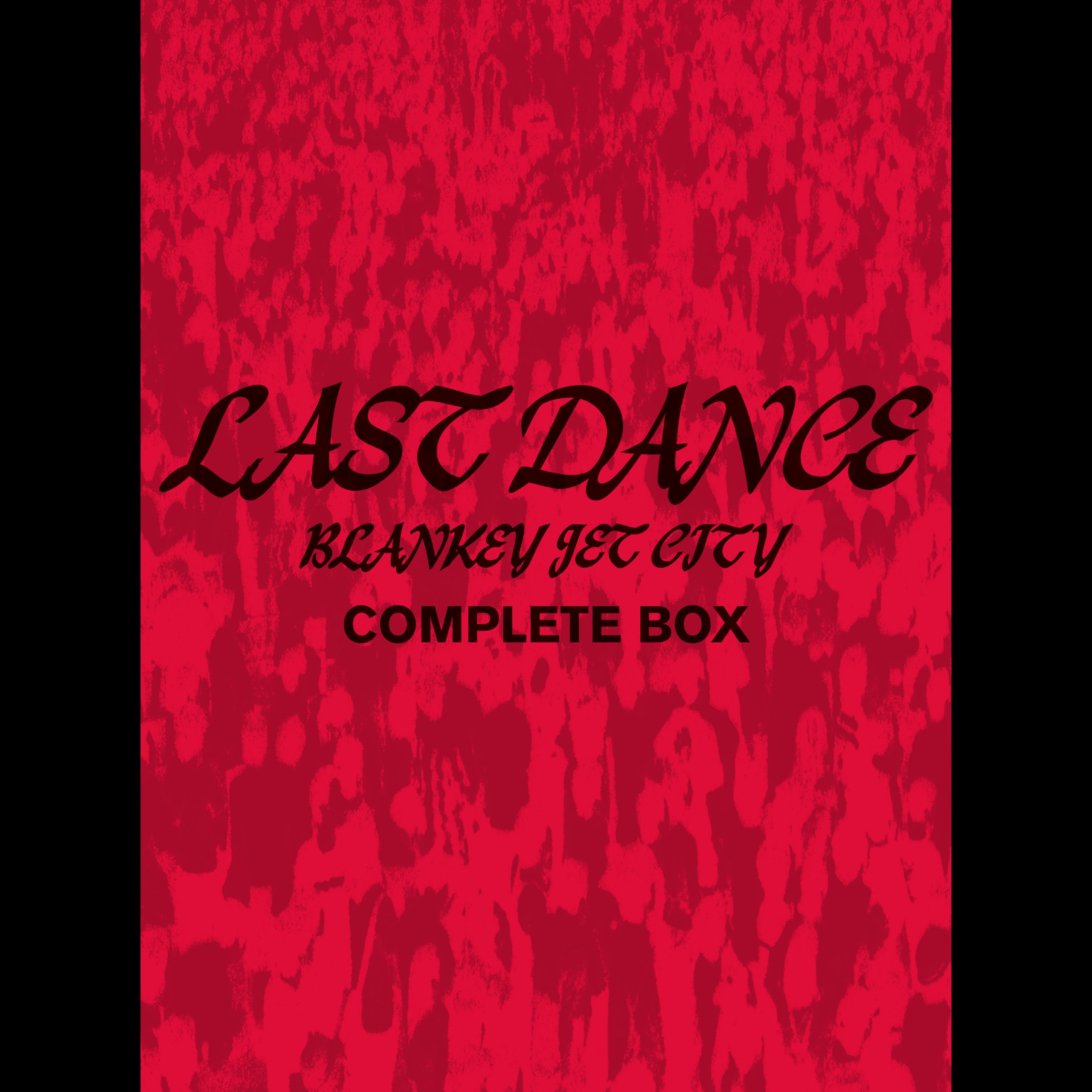 BLANKEY JET CITY 『LAST DANCE COMPLETE BOX』7月9日発売決定