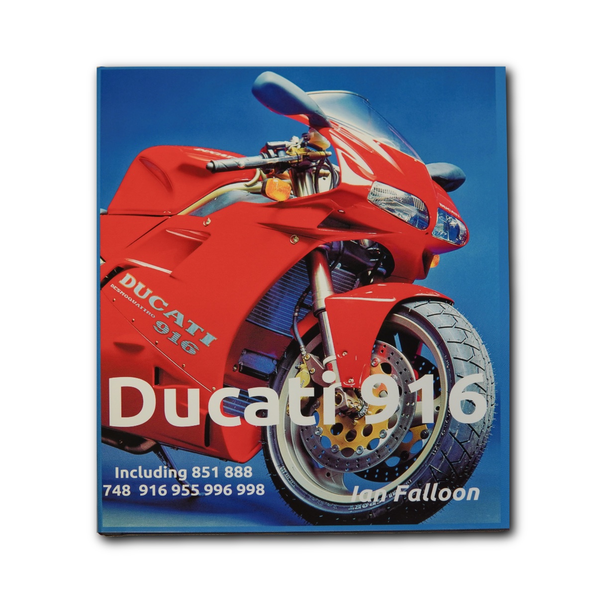 Ducati 916 (Including 851, 888, 748, 916, 955, 996, 998) by Ian