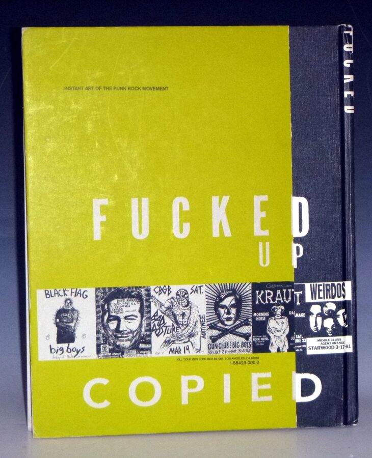 Fucked Up + Photocopies; Instant Art of the Punk Rock Movement