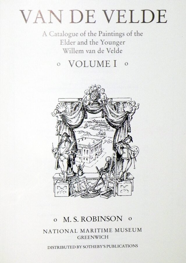 Van De Velde; A Catalogue of the Paintings and the Younger Willem