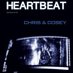 CHRIS & COSEY - Heartbeat - Boomkat