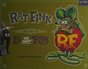Rat Fink : the art of Ed 