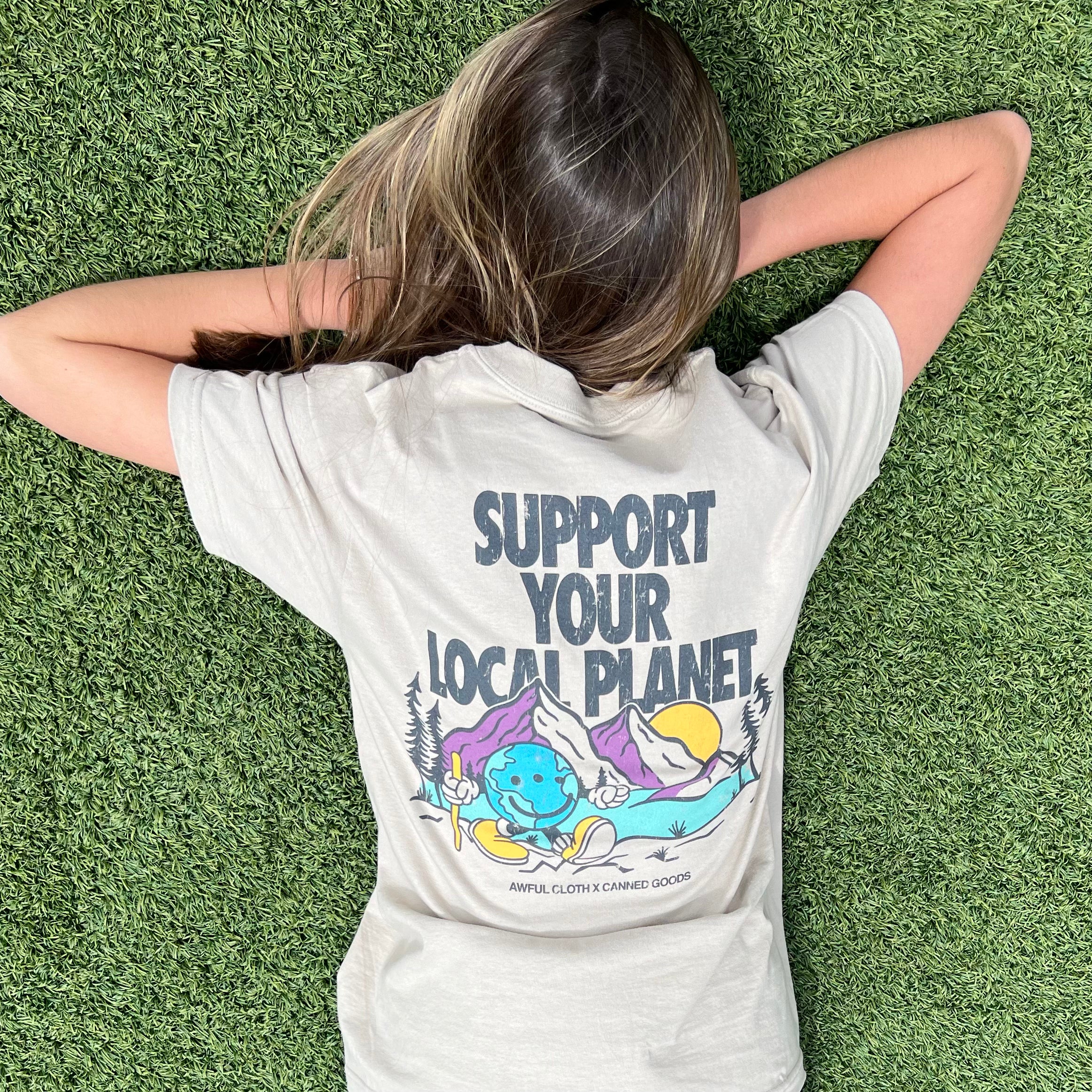 Support Your Local Planet Tee – Awful Cloth