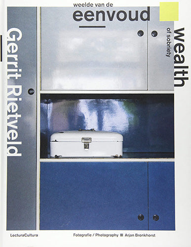 Gerrit Rietveld: Wealth of Sobriety – Bookshop by Uro