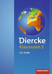Diercke Weltatlas – Lehrermaterial zur Ausgabe 2015 - Klausuren 3