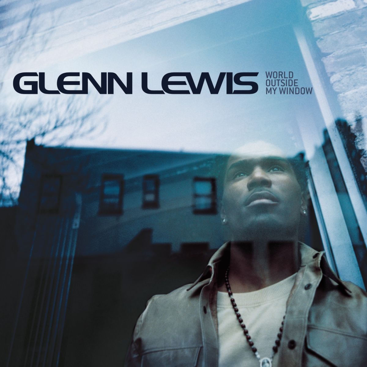 Glenn Lewis - World Outside My Window | Deezer