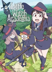 Little Witch Academia Chronicle ―リトルウィッチアカデミア