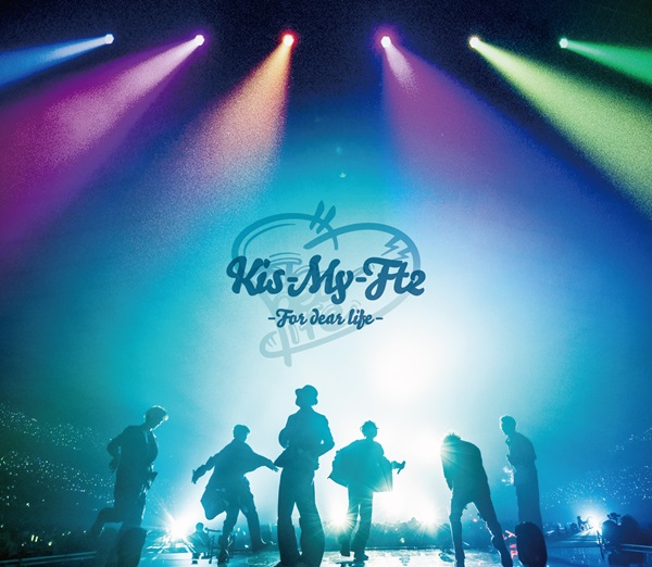 Kis-My-Ft2｜ライブBlu-ray&DVD『Kis-My-Ft2 -For dear life-』8月7日