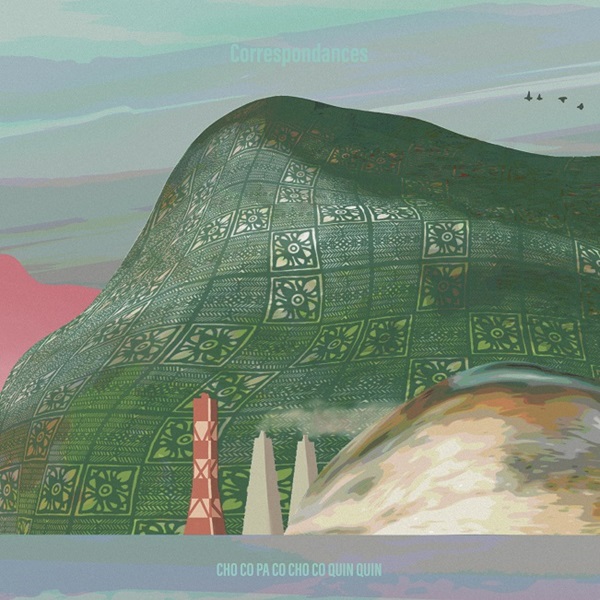 CHO CO PA CO CHO CO QUIN QUIN『Correspondances』7inchアナログ