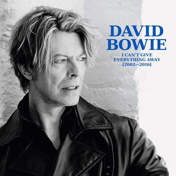 David Bowie（デヴィッド・ボウイ）『I Can't Give Everything Away