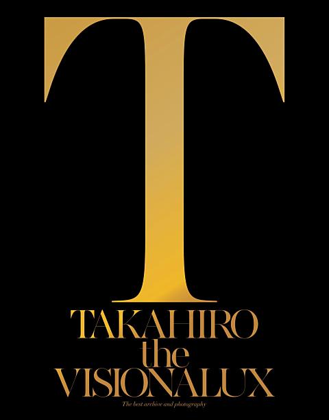 EXILE TAKAHIRO 初のソロアルバム『the VISIONALUX』2015/9/23(wed