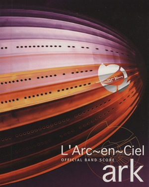 OFFICIAL BAND SCORE L'Arc～en～Ciel ark 中古本・書籍 | ブックオフ