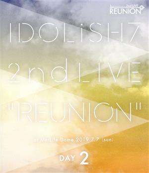 アイドリッシュセブン 2nd LIVE「REUNION」Blu-ray DAY 2(Blu-ray Disc