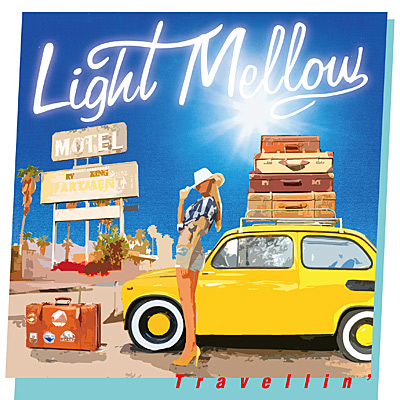 Light Mellow 〜TRAVELLIN' | 商品情報 | 日本コロムビアオフィシャル