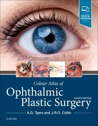 Colour Atlas of Ophthalmic Plastic Surgery, 4th ed.: 洋書／南江堂