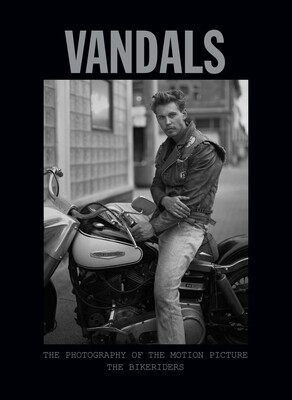 Vandals: The Photography of The Bikeriders | Book by Insight