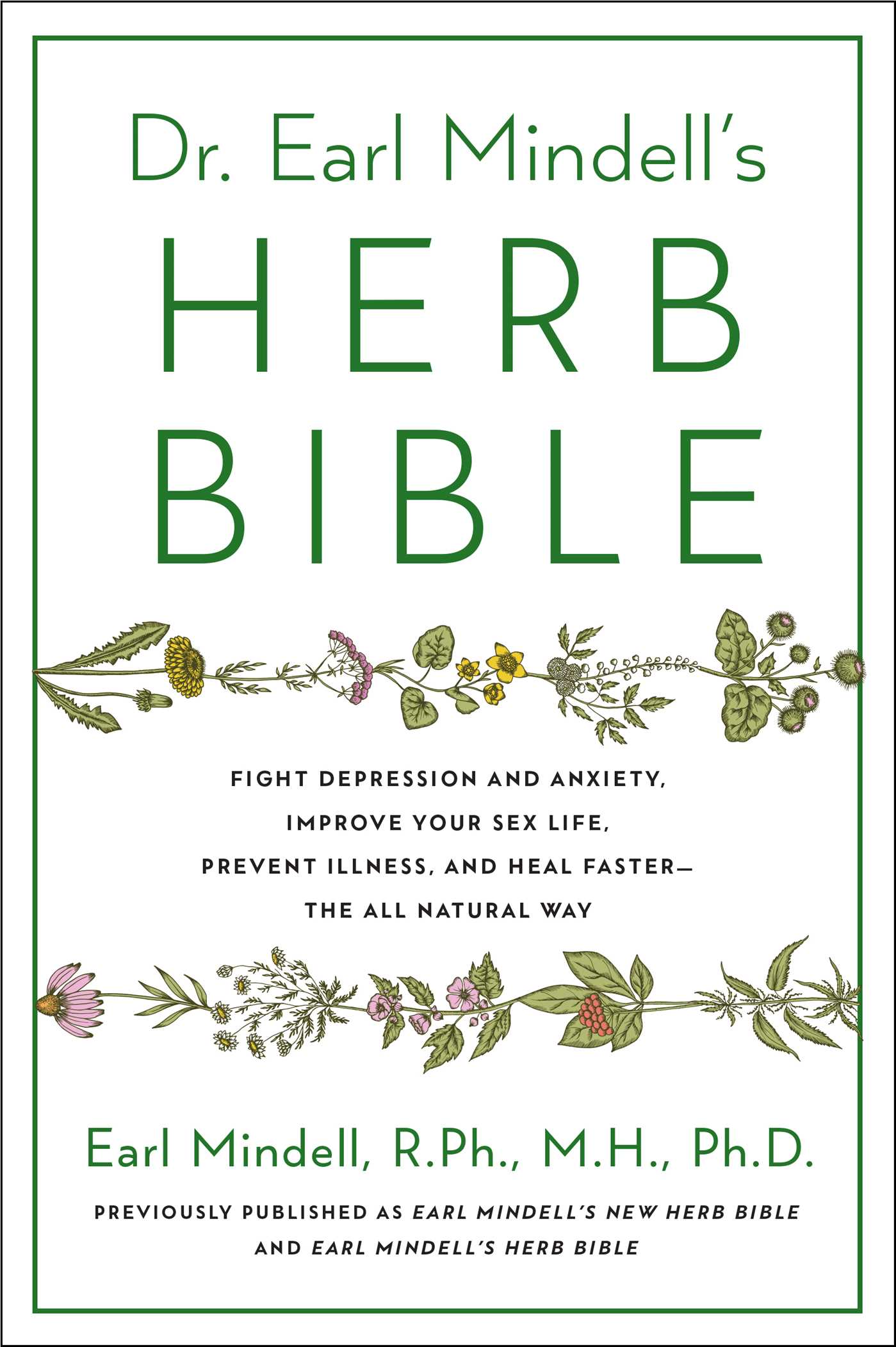 Dr. Earl Mindell's Herb Bible | Book by Earl Mindell | Official