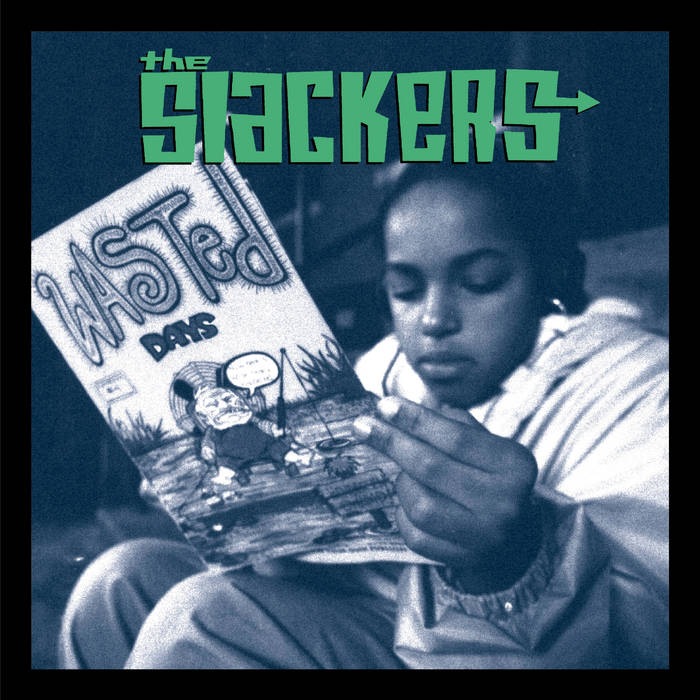 Wasted Days | The Slackers