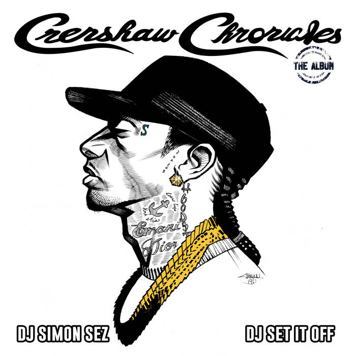 Crenshaw Chronicles : The Album | Nipsey Hussle | DJ Simon Sez