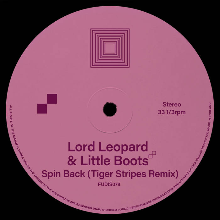 Spin Back (Tiger Stripes Remix) | Lord Leopard & Little Boots